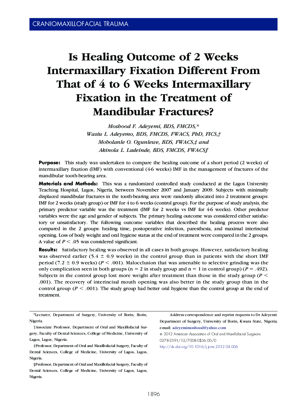 Is Healing Outcome of 2 Weeks Intermaxillary Fixation Different From That of 4 to 6 Weeks Intermaxillary Fixation in the Treatment of Mandibular Fractures?