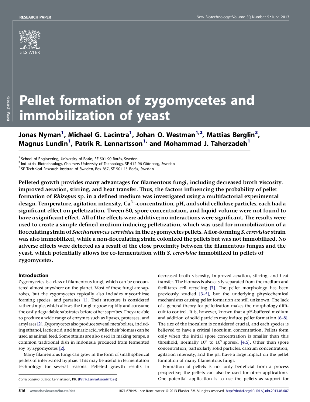Pellet formation of zygomycetes and immobilization of yeast