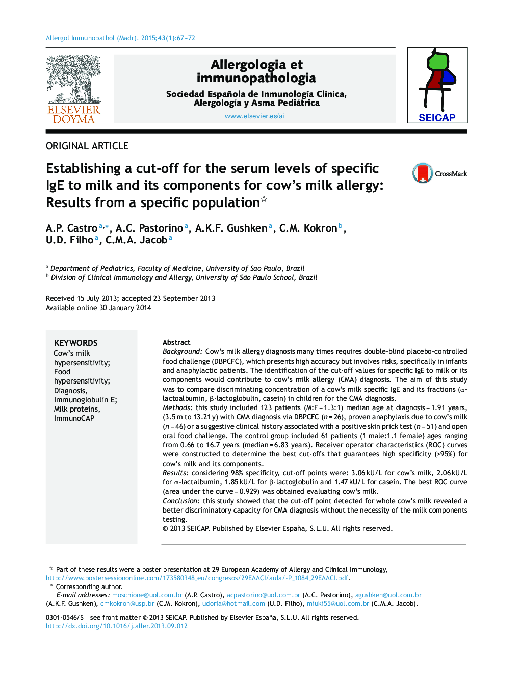 Establishing a cut-off for the serum levels of specific IgE to milk and its components for cow's milk allergy: Results from a specific population
