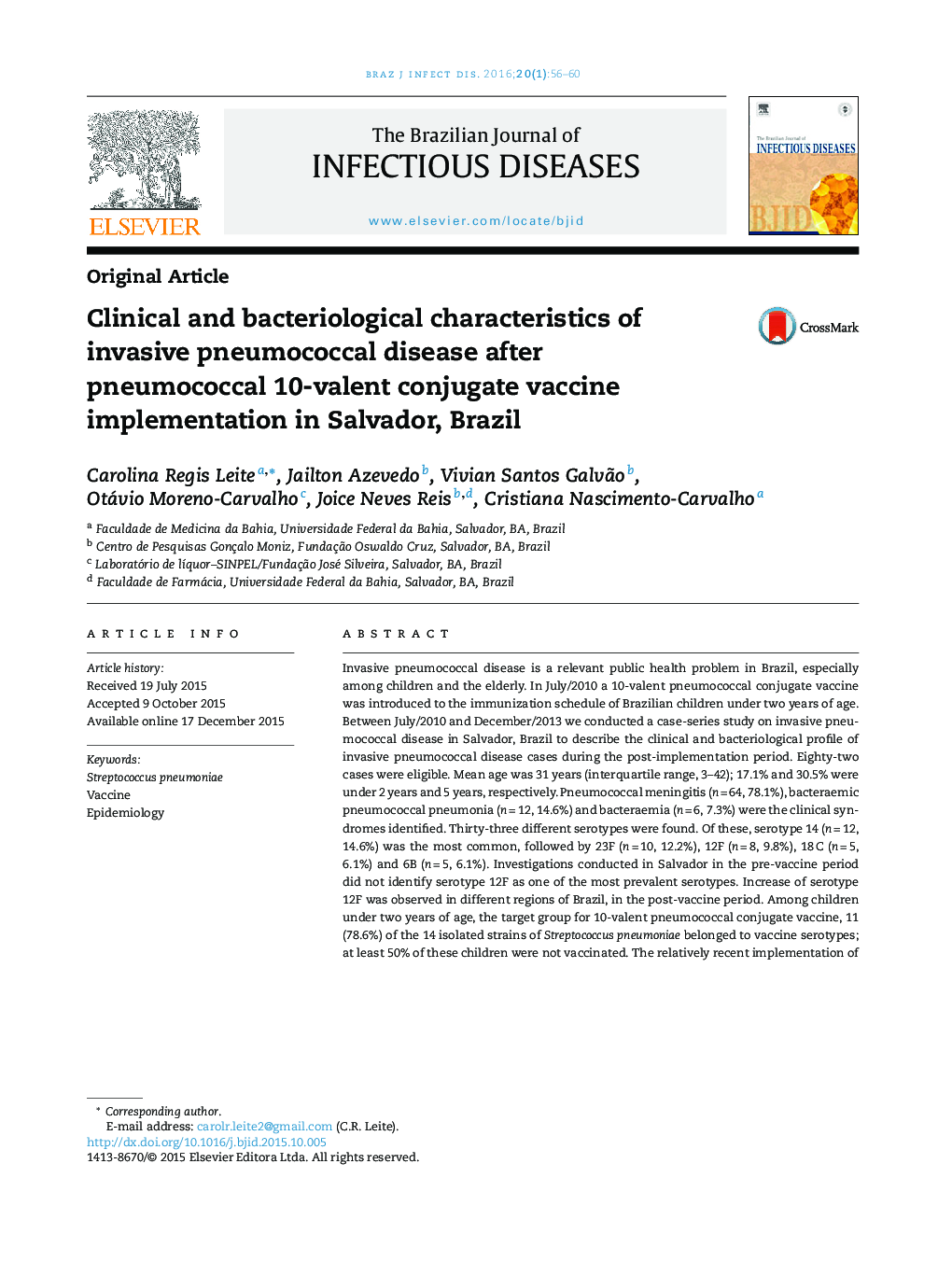 خصوصیات بالینی و باکتریولوژیک بیماری پنوموکوک مهاجم پس از اجرای واکسن پنوموکوک 10 ظرفیتی در سالوادور، برزیل