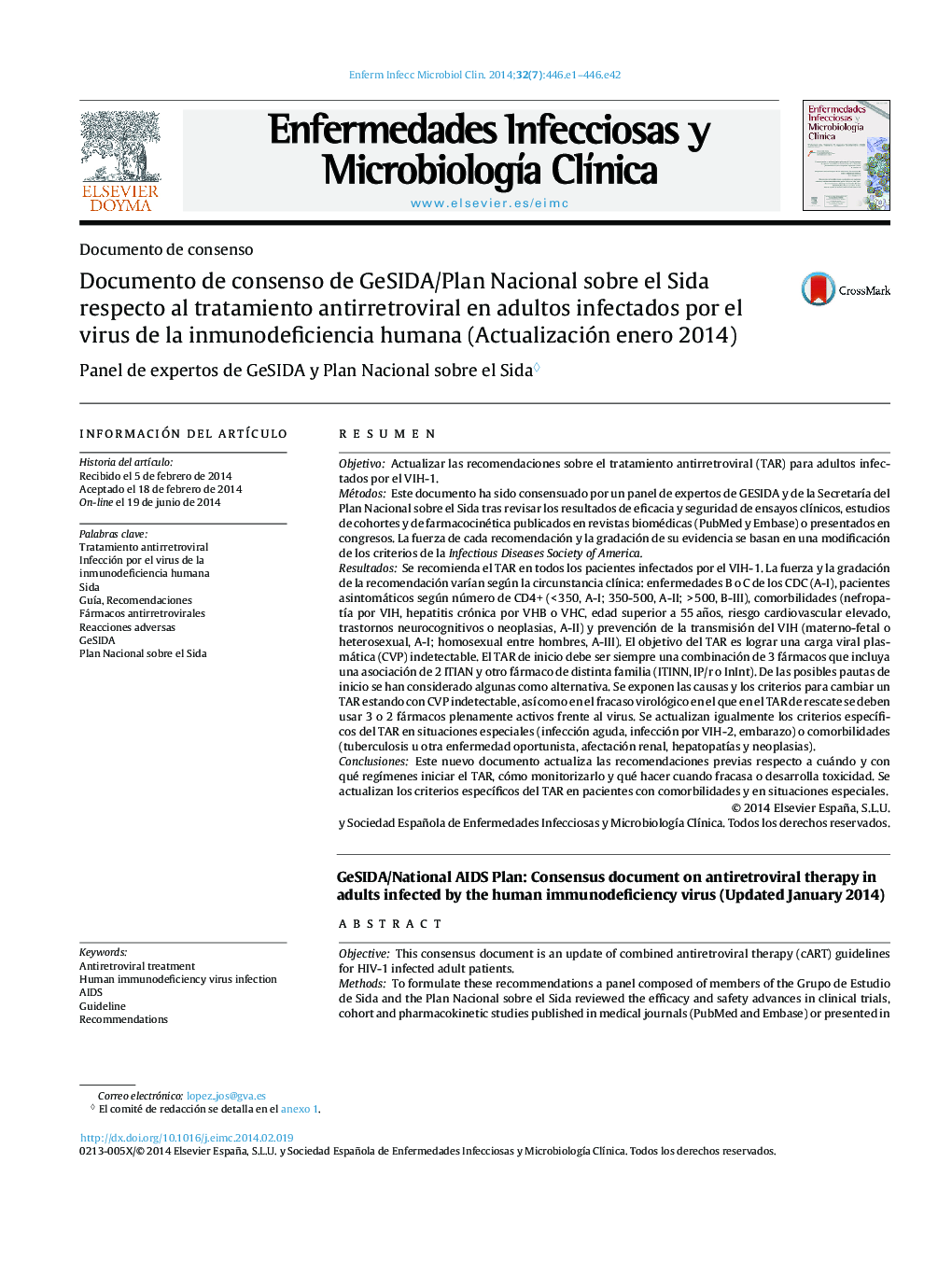 Documento de consenso de GeSIDA/Plan Nacional sobre el Sida respecto al tratamiento antirretroviral en adultos infectados por el virus de la inmunodeficiencia humana (Actualización enero 2014)