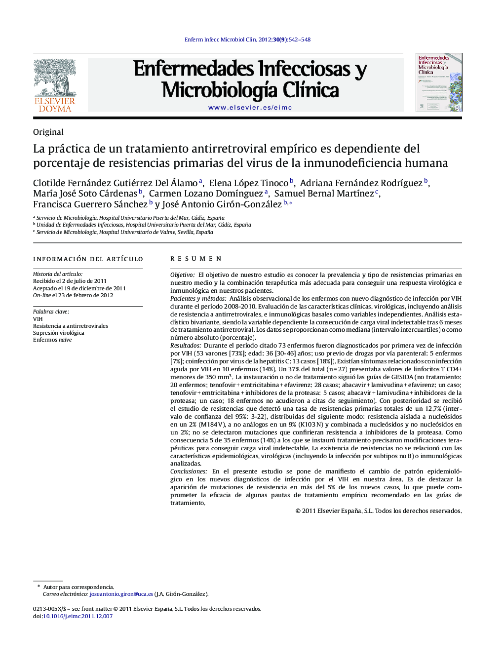 La práctica de un tratamiento antirretroviral empírico es dependiente del porcentaje de resistencias primarias del virus de la inmunodeficiencia humana