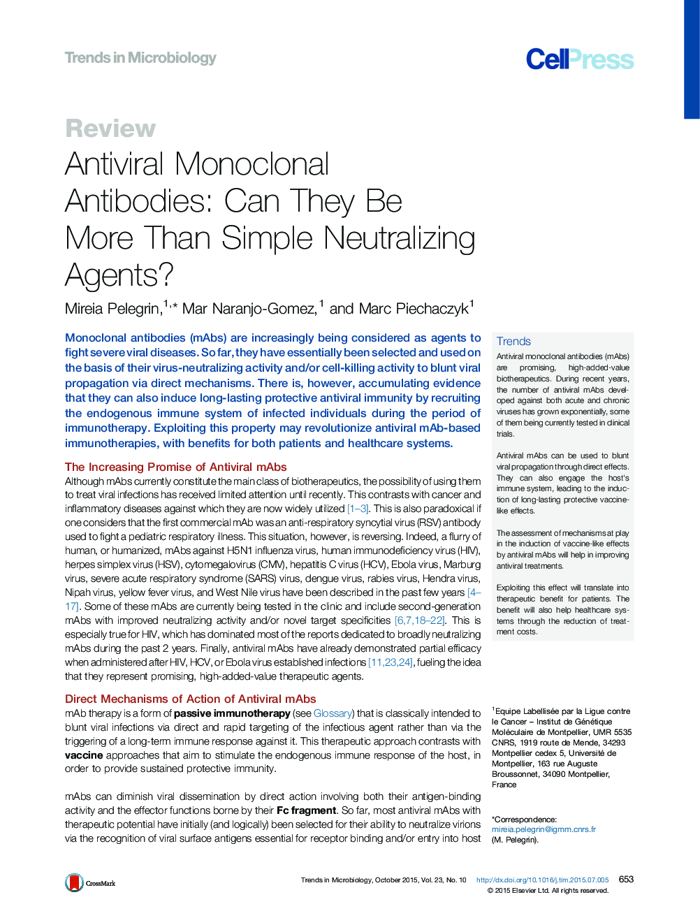آنتیبادیهای مونوکلونال ضد ویروسی: آیا آنها می توانند بیش از عوامل ساده ناتوانی دهنده باشند؟ 