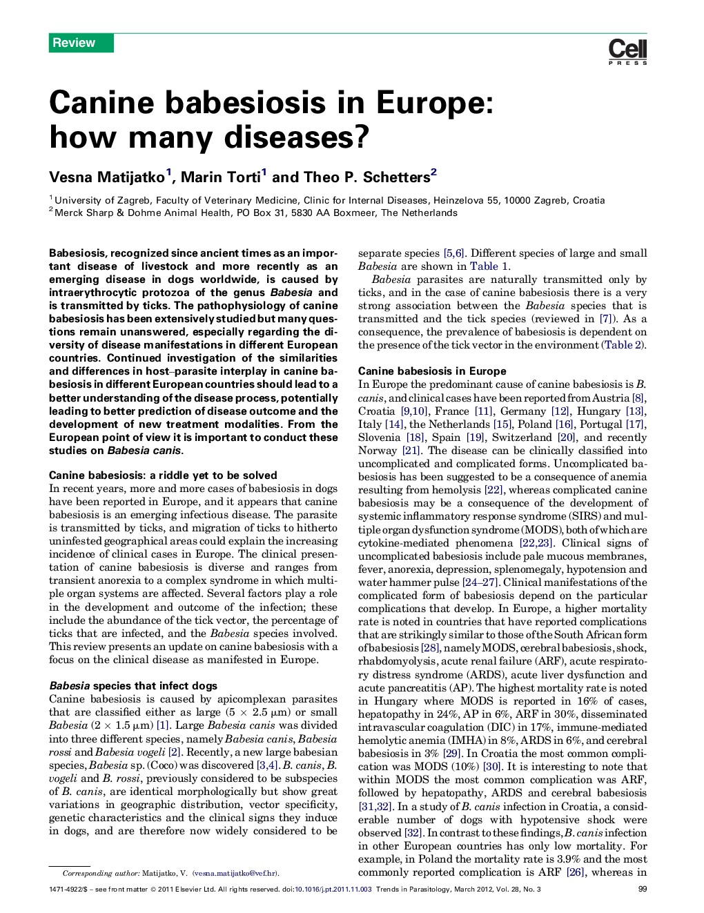 Canine babesiosis in Europe: how many diseases?