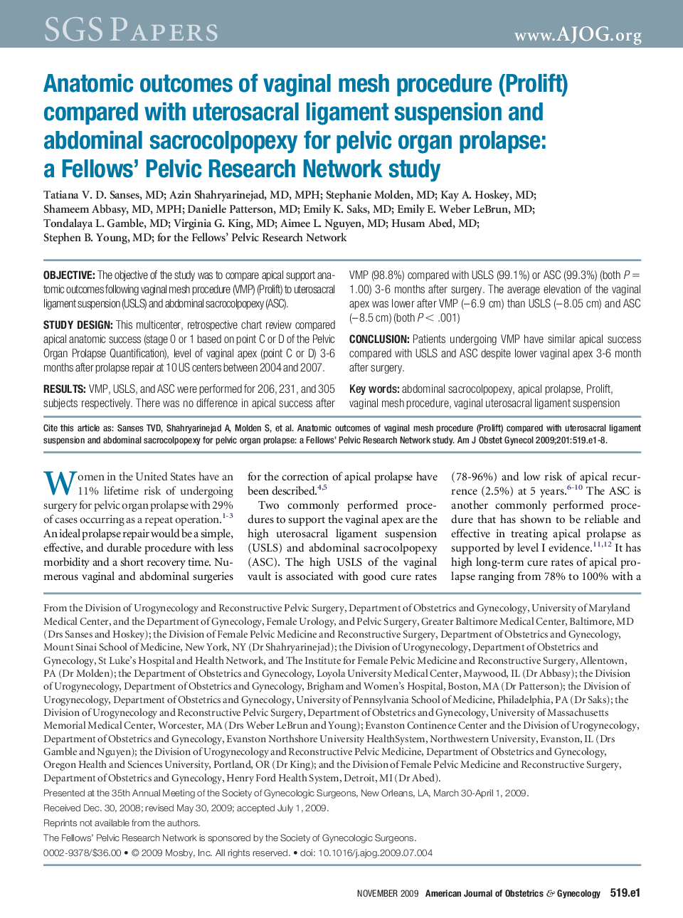 Anatomic outcomes of vaginal mesh procedure (Prolift) compared with uterosacral ligament suspension and abdominal sacrocolpopexy for pelvic organ prolapse: a Fellows' Pelvic Research Network study