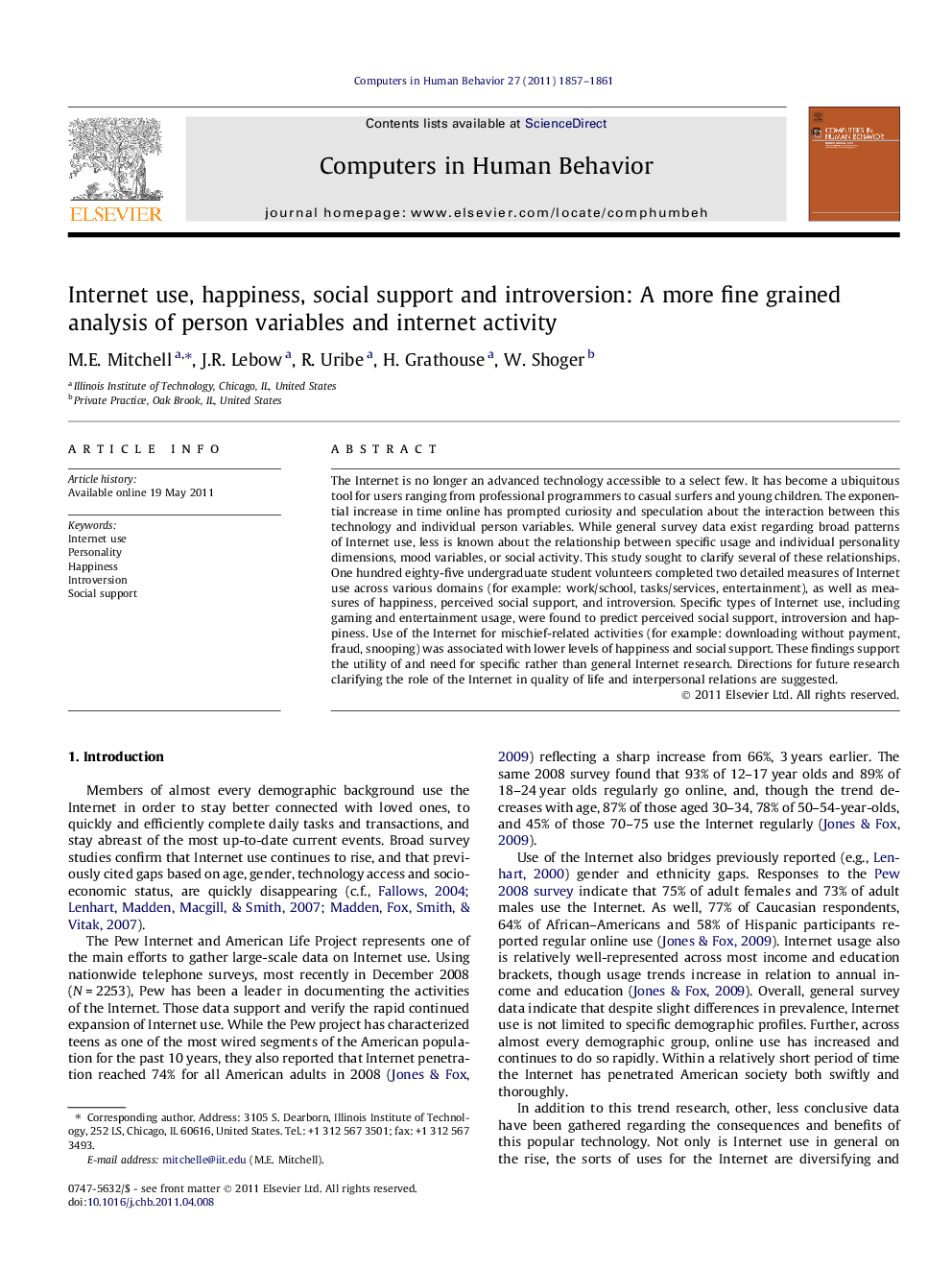 Internet use, happiness, social support and introversion: A more fine grained analysis of person variables and internet activity