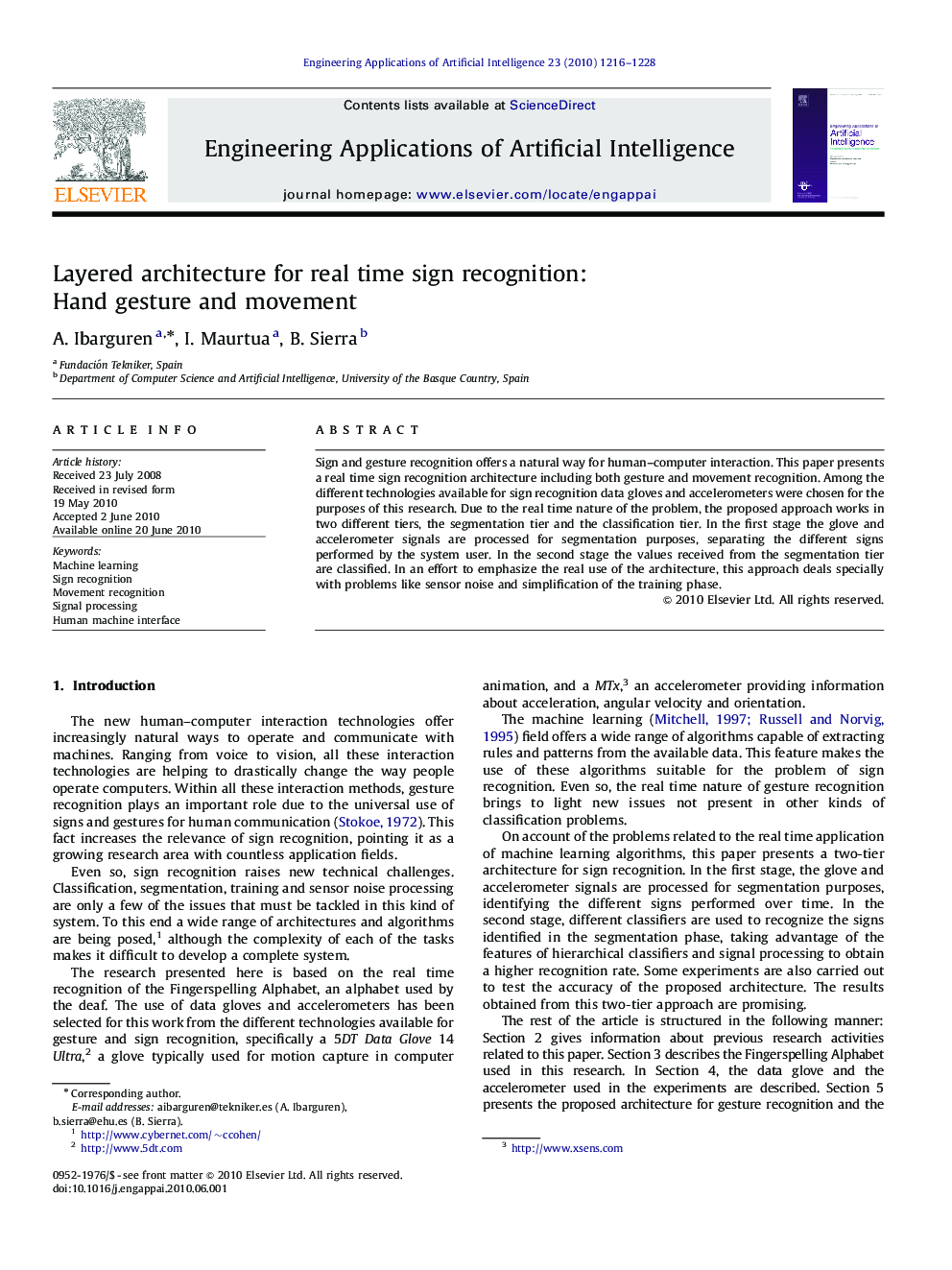 Layered architecture for real time sign recognition: Hand gesture and movement