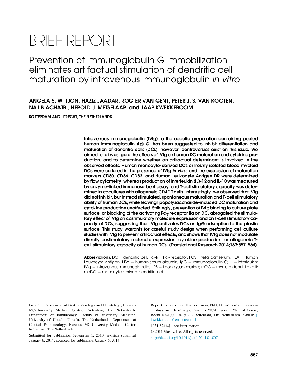 Prevention of immunoglobulin G immobilization eliminates artifactual stimulation of dendritic cell maturation by intravenous immunoglobulin in vitro