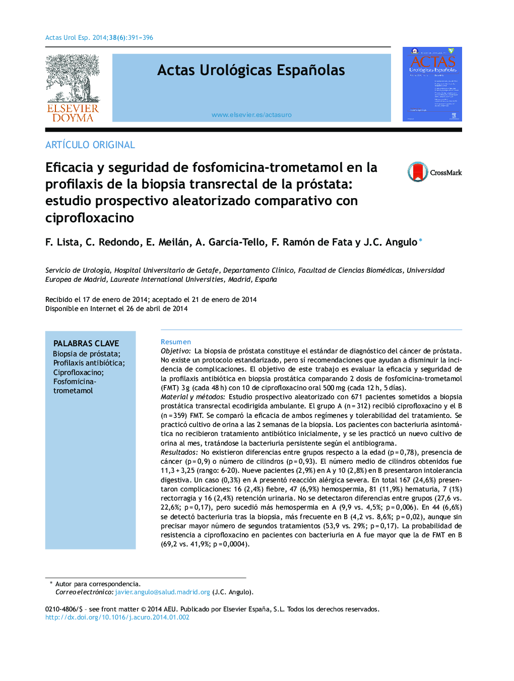 Eficacia y seguridad de fosfomicina-trometamol en la profilaxis de la biopsia transrectal de la próstata: estudio prospectivo aleatorizado comparativo con ciprofloxacino