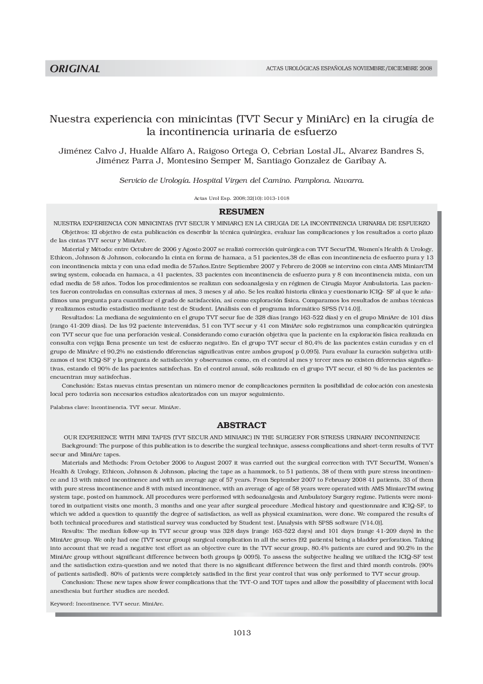 Nuestra experiencia con minicintas (TVT Secur y MiniArc) en la cirugía de la incontinencia urinaria de esfuerzo