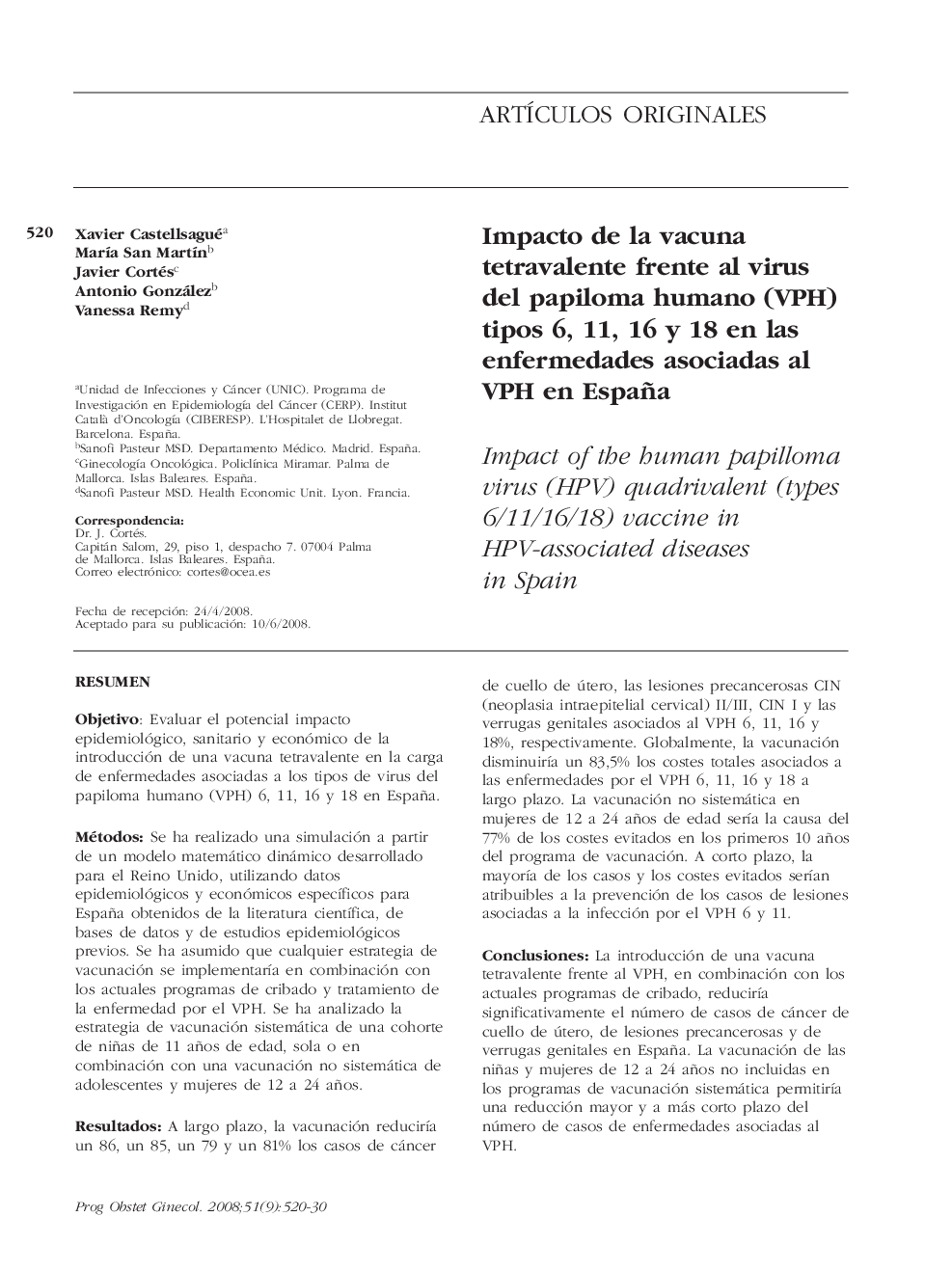 Impacto de la vacuna tetravalente frente al virus del papiloma humano (VPH) tipos 6, 11, 16 y 18 en las enfermedades asociadas al VPH en España
