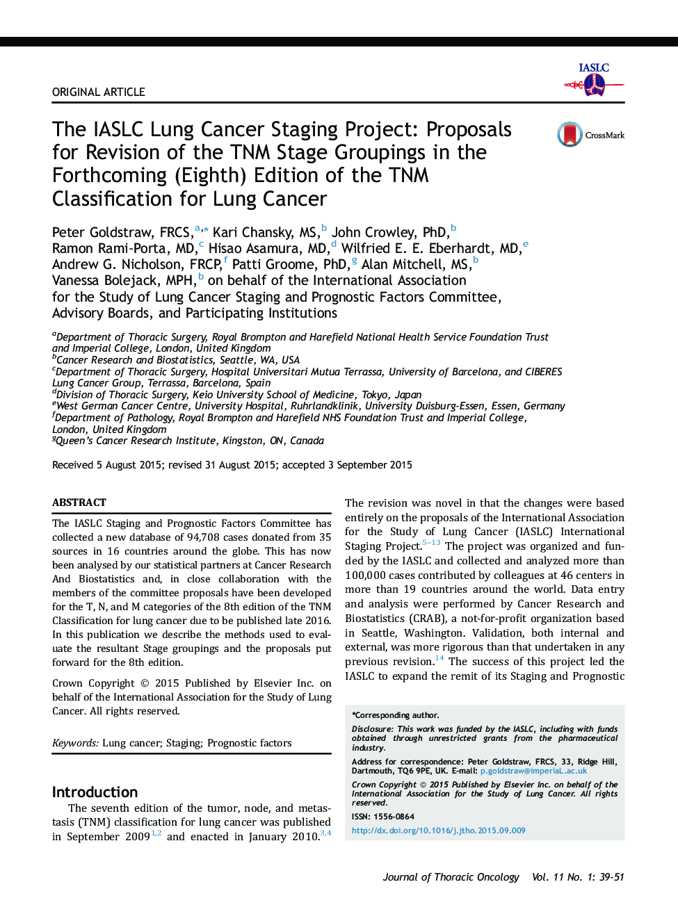The IASLC Lung Cancer Staging Project: Proposals for Revision of the TNM Stage Groupings in the Forthcoming (Eighth) Edition of the TNM Classification for Lung Cancer 