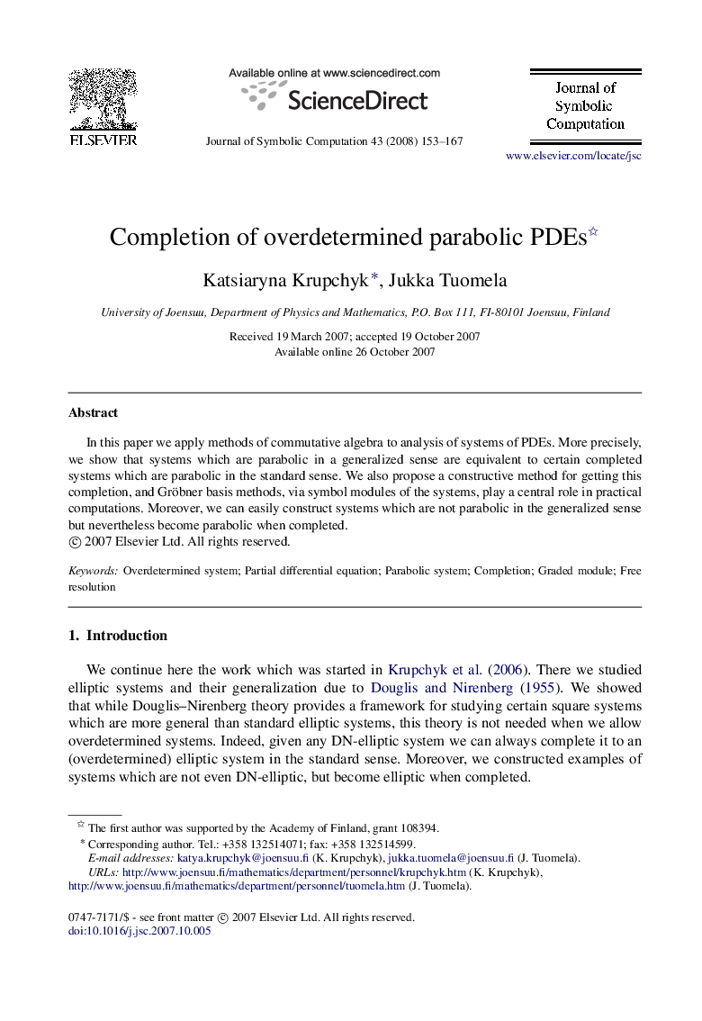 Completion of overdetermined parabolic PDEs 