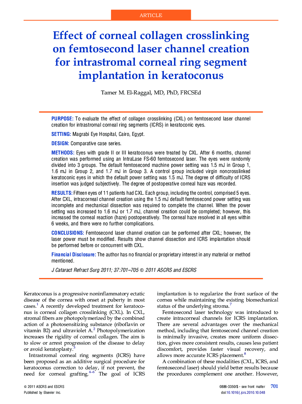 Effect of corneal collagen crosslinking on femtosecond laser channel creation for intrastromal corneal ring segment implantation in keratoconus