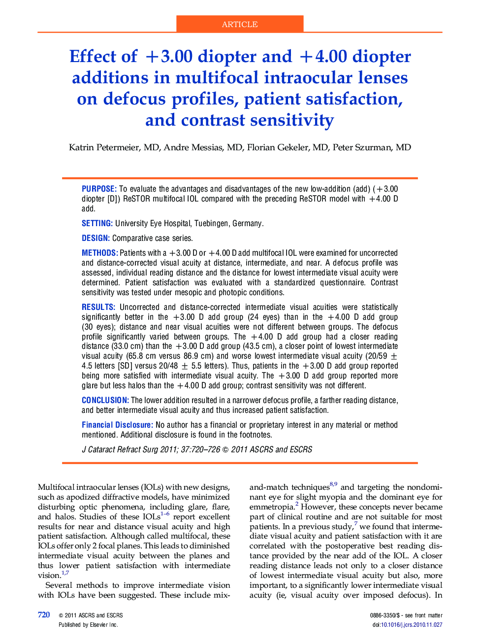 Effect of +3.00 diopter and +4.00 diopter additions in multifocal intraocular lenses on defocus profiles, patient satisfaction, and contrast sensitivity 