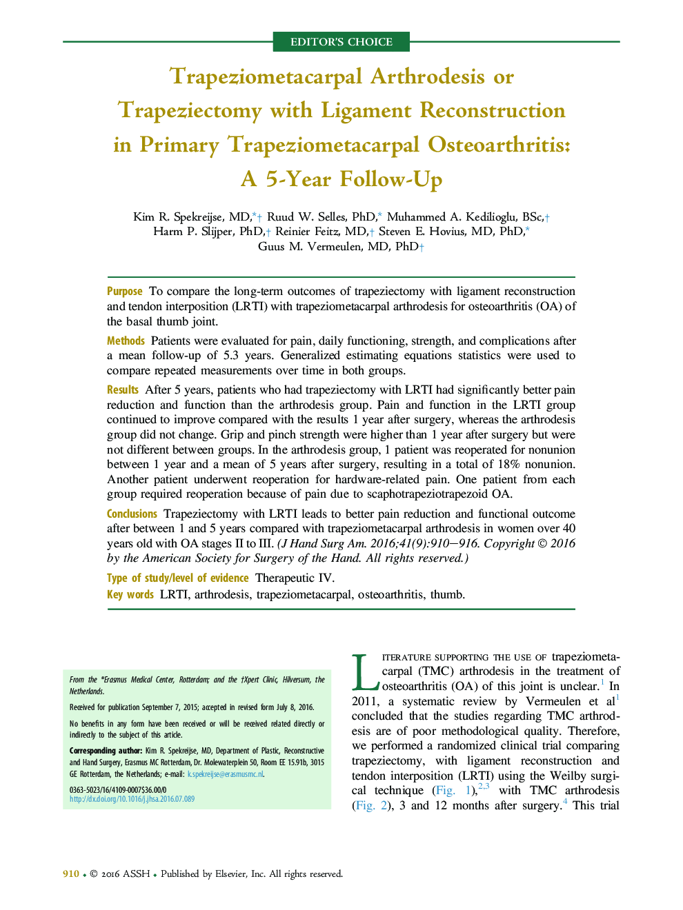 Trapeziometacarpal Arthrodesis or Trapeziectomy with Ligament Reconstruction in Primary Trapeziometacarpal Osteoarthritis: A 5-Year Follow-Up 