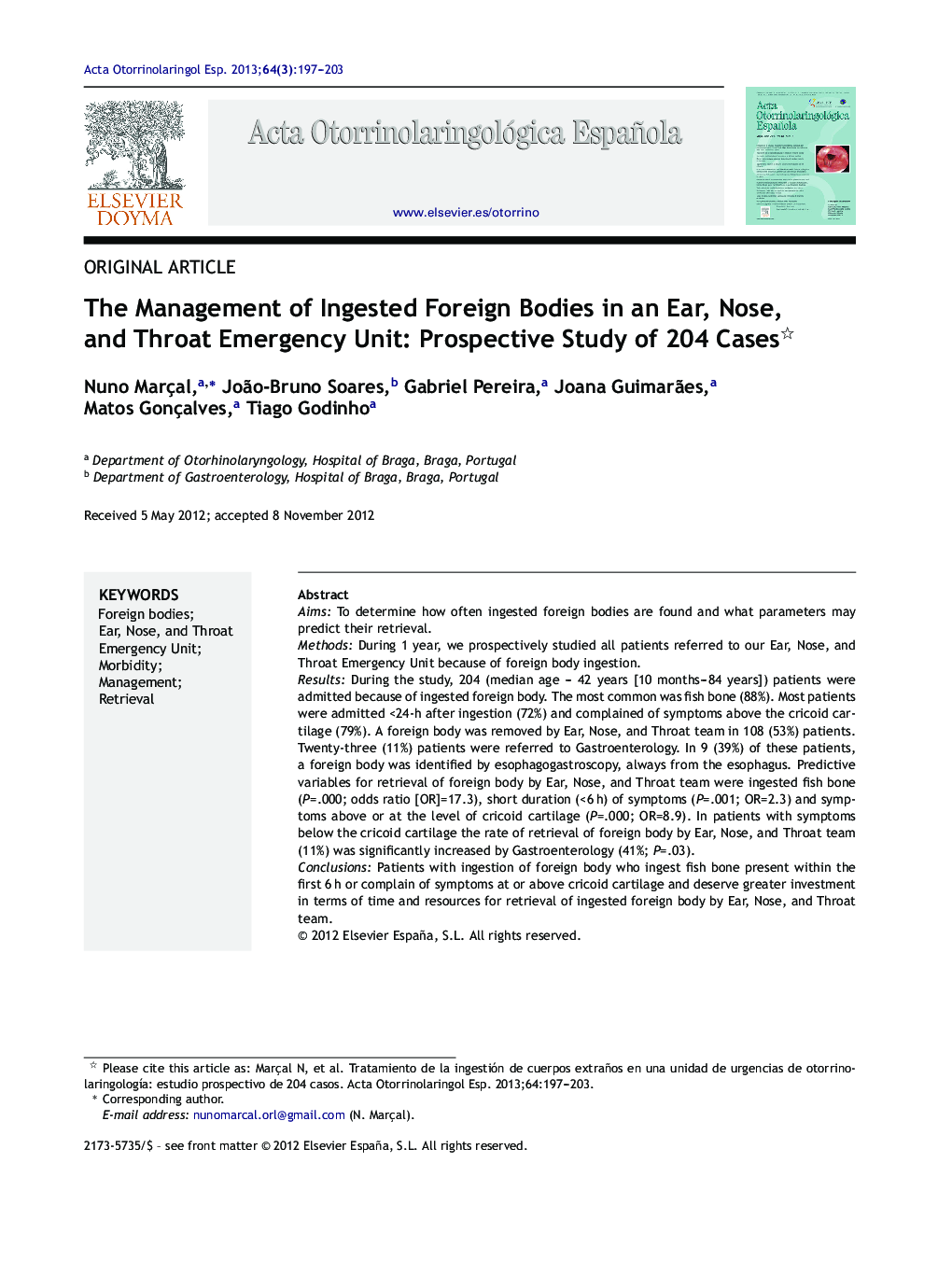 The Management of Ingested Foreign Bodies in an Ear, Nose, and Throat Emergency Unit: Prospective Study of 204 Cases 