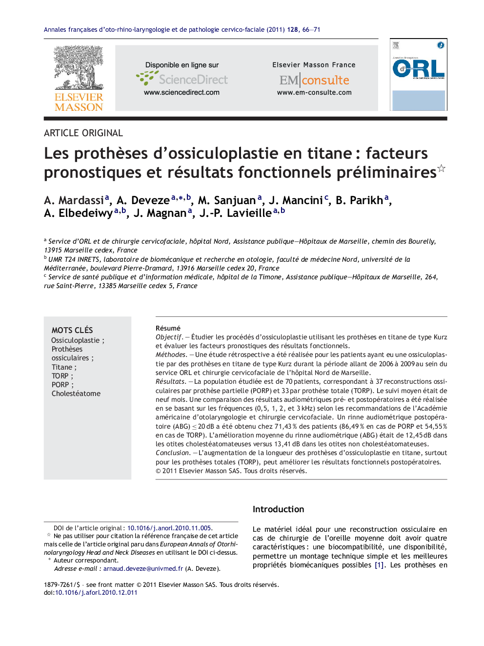 Les prothÃ¨ses d'ossiculoplastie en titaneÂ : facteurs pronostiques et résultats fonctionnels préliminaires