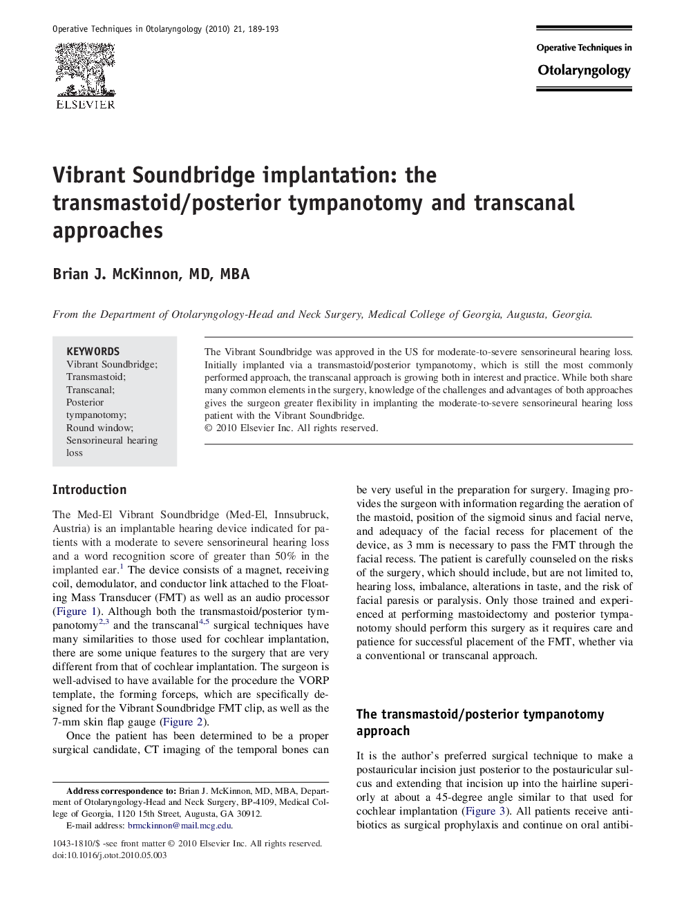 Vibrant Soundbridge implantation: the transmastoid/posterior tympanotomy and transcanal approaches
