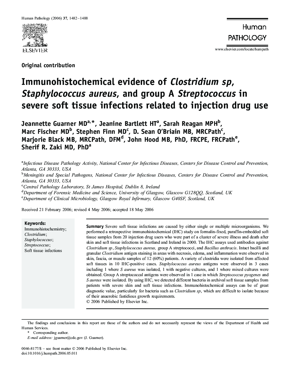 Immunohistochemical evidence of Clostridium sp, Staphylococcus aureus, and group A Streptococcus in severe soft tissue infections related to injection drug use 