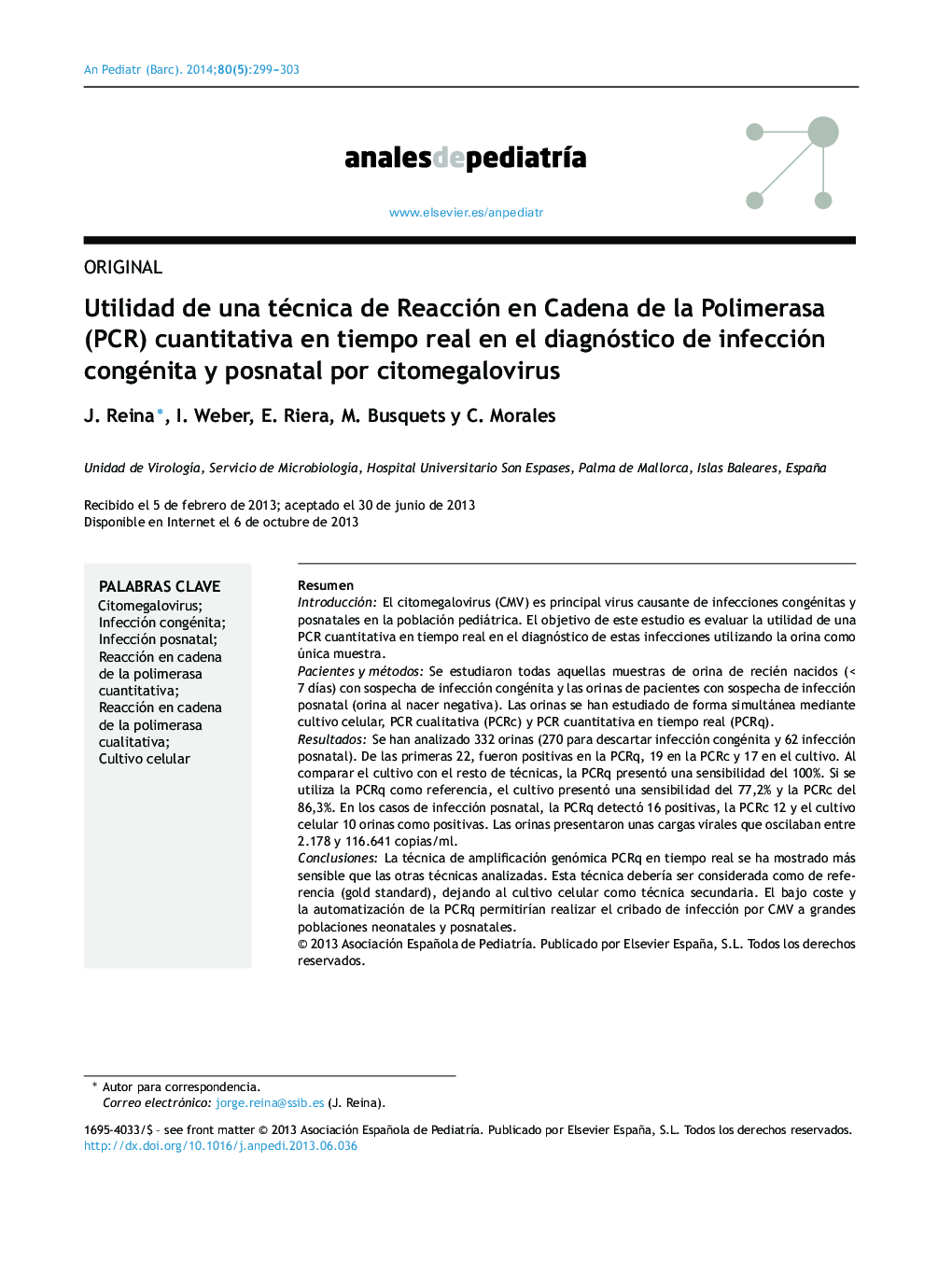 Utilidad de una técnica de Reacción en Cadena de la Polimerasa (PCR) cuantitativa en tiempo real en el diagnóstico de infección congénita y posnatal por citomegalovirus