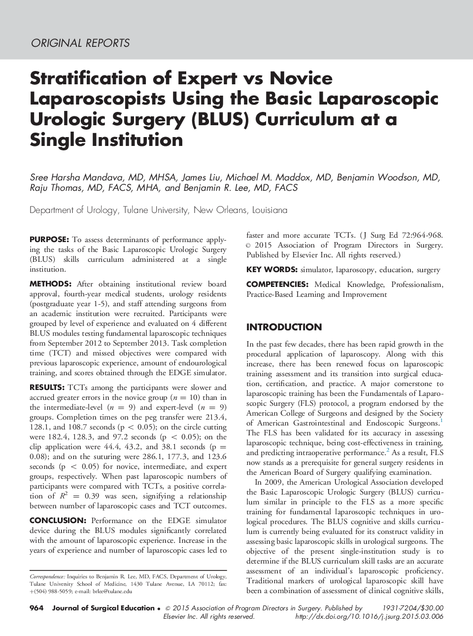Stratification of Expert vs Novice Laparoscopists Using the Basic Laparoscopic Urologic Surgery (BLUS) Curriculum at a Single Institution