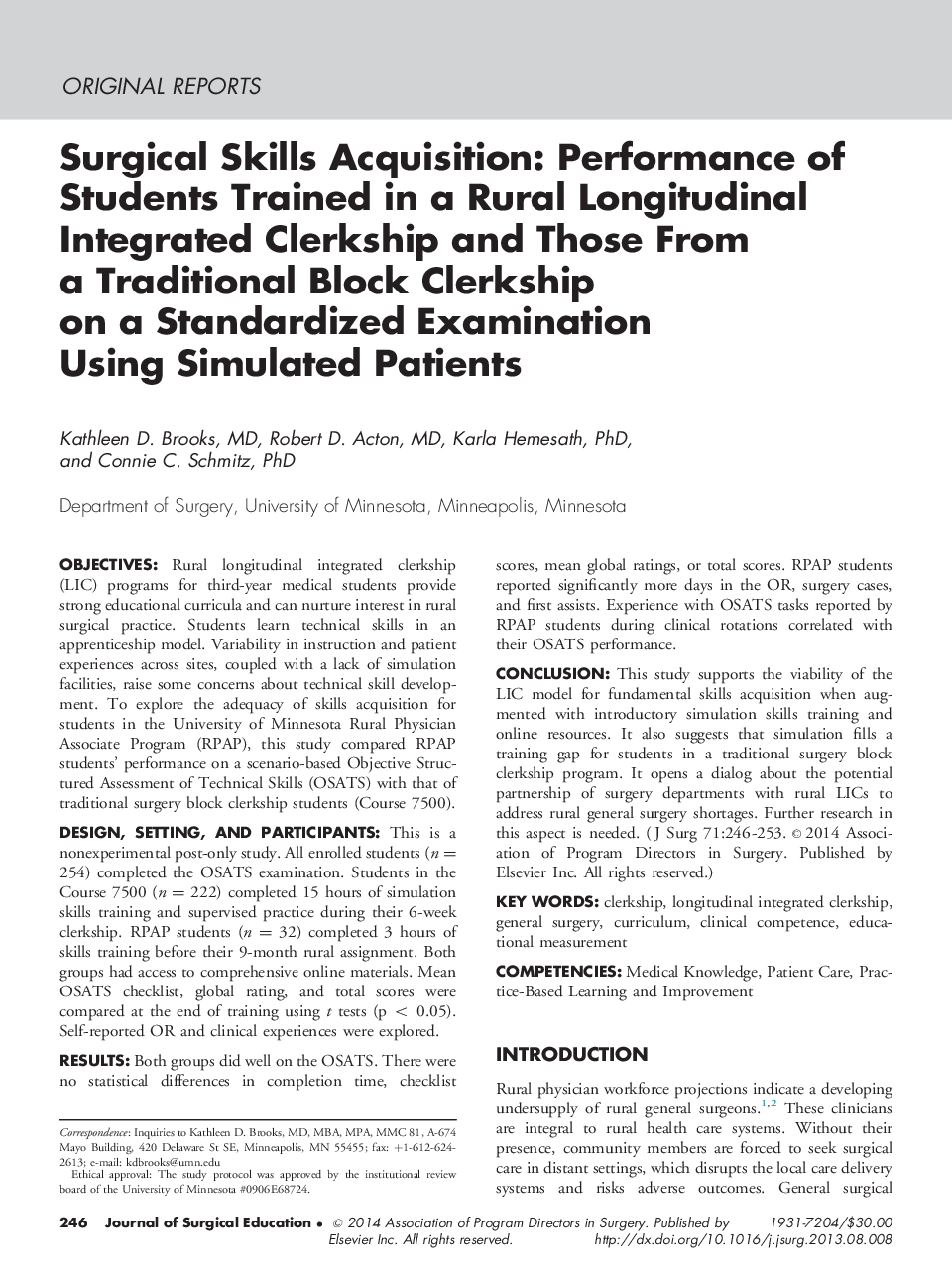 اکتساب مهارت های جراحی: عملکرد دانش آموزانی که در اداره یکپارچه طولی روستایی آموزش دیده اند و کسانی که از یک بلوک سنتی در آزمون استاندارد با استفاده از بیماران شبیه سازی شده 