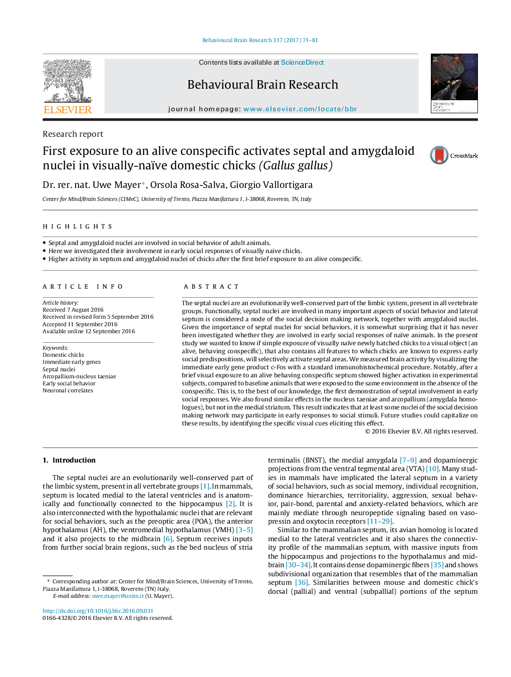 مواجهه نخست با یک conspecific زنده، هسته سپتوم و آمیگدال در جوجه های خانگی بصری ساده (گالوس گالوس) را فعال می کند