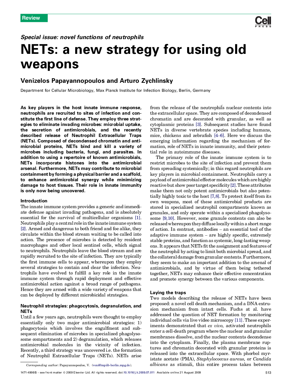 NETs: a new strategy for using old weapons
