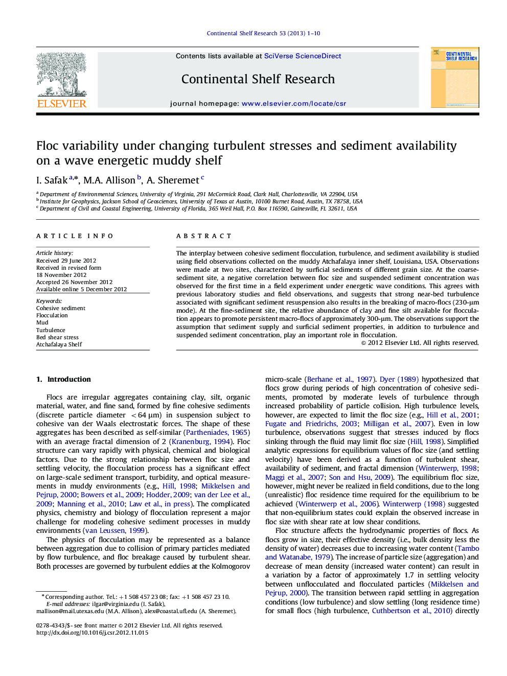 Floc variability under changing turbulent stresses and sediment availability on a wave energetic muddy shelf