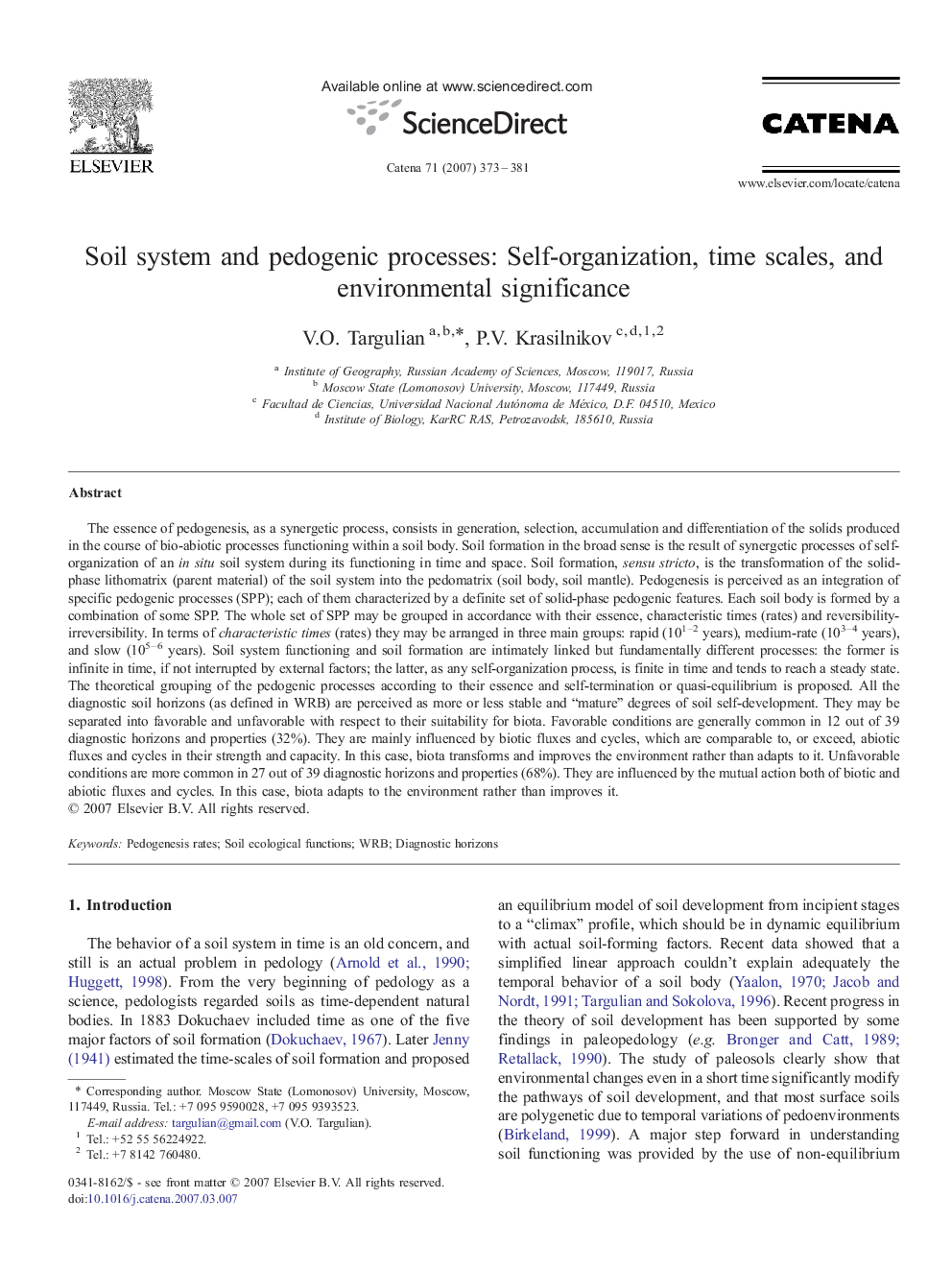 Soil system and pedogenic processes: Self-organization, time scales, and environmental significance