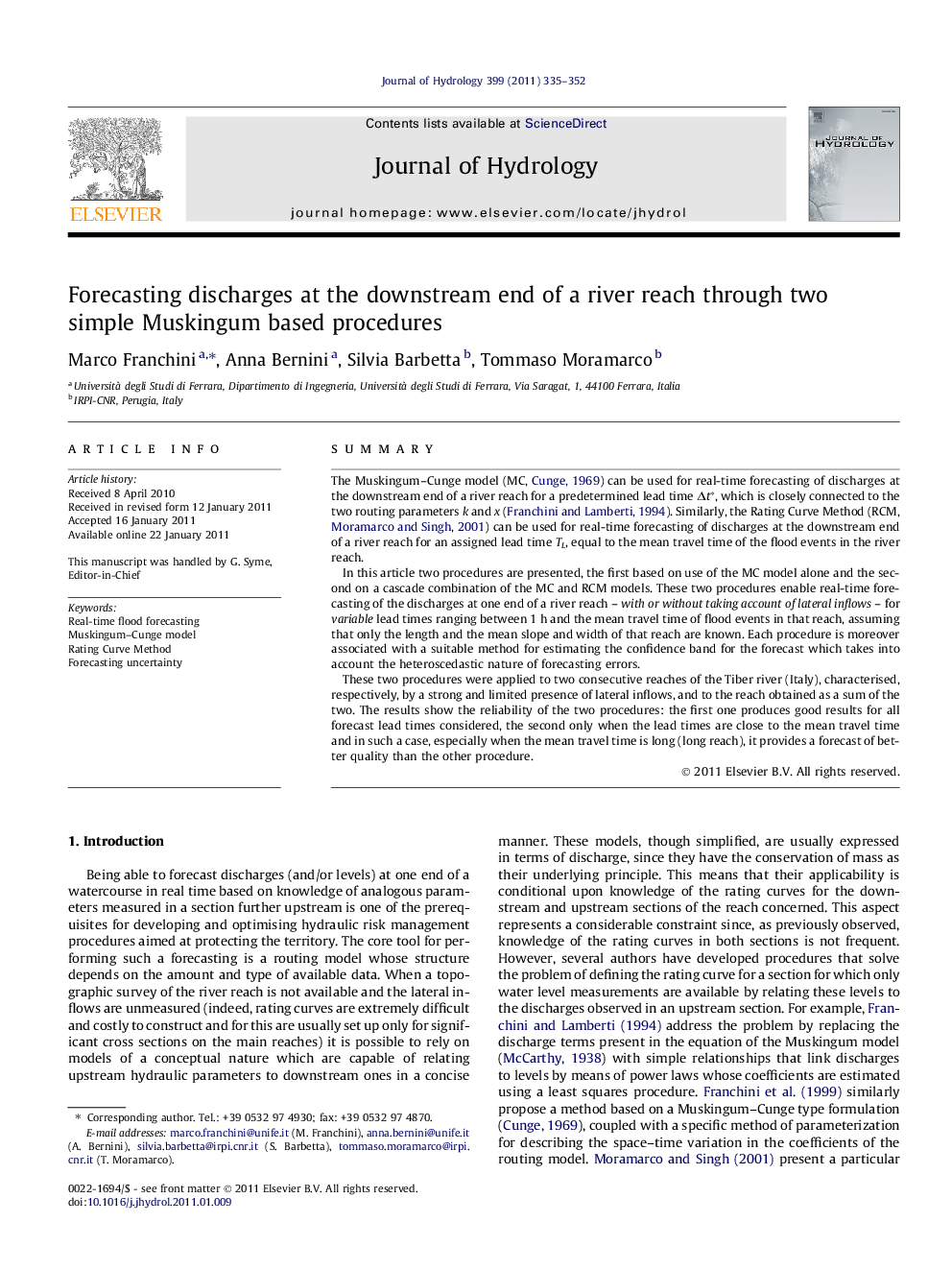 Forecasting discharges at the downstream end of a river reach through two simple Muskingum based procedures