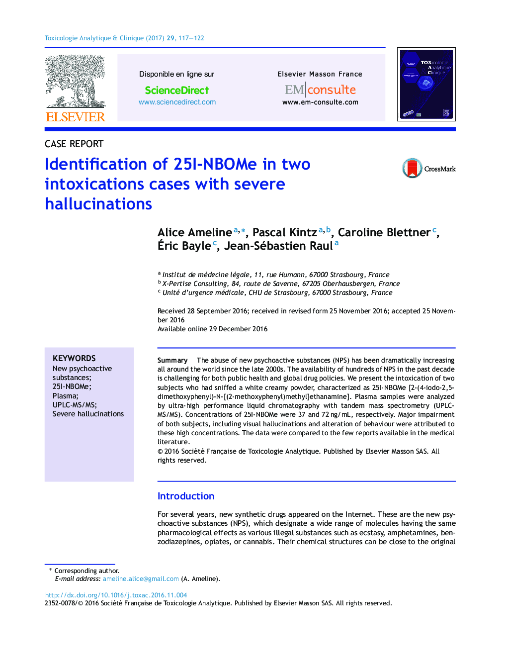 Identification of 25I-NBOMe in two intoxications cases with severe hallucinations