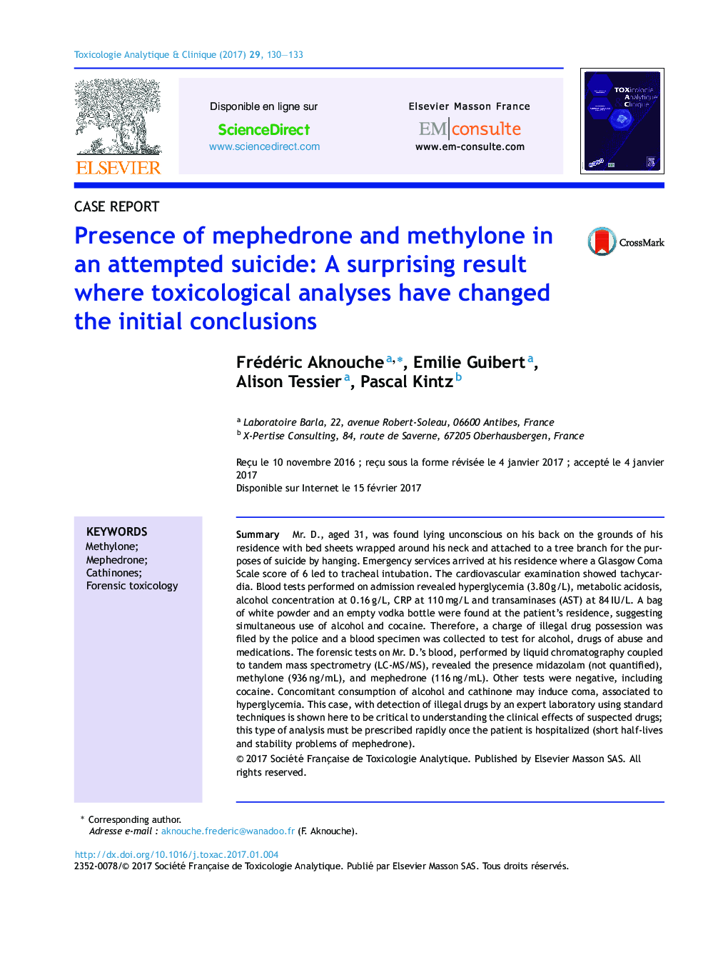 Presence of mephedrone and methylone in an attempted suicide: A surprising result where toxicological analyses have changed the initial conclusions