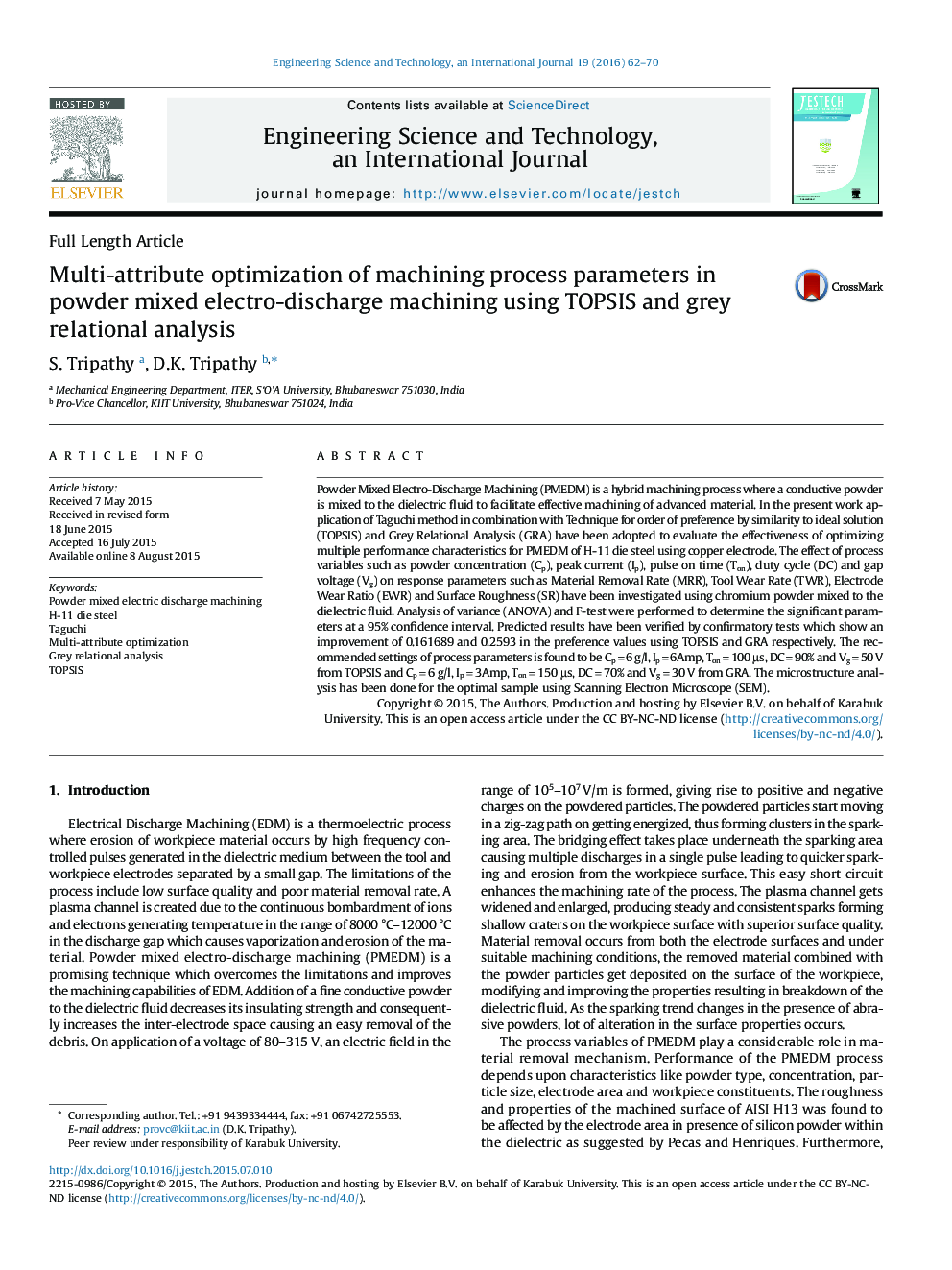 Multi-attribute optimization of machining process parameters in powder mixed electro-discharge machining using TOPSIS and grey relational analysis 