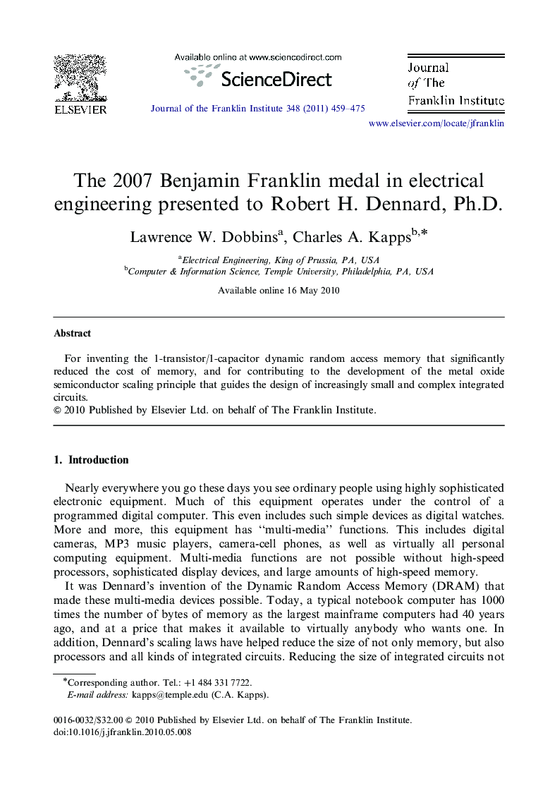 The 2007 Benjamin Franklin medal in electrical engineering presented to Robert H. Dennard, Ph.D.
