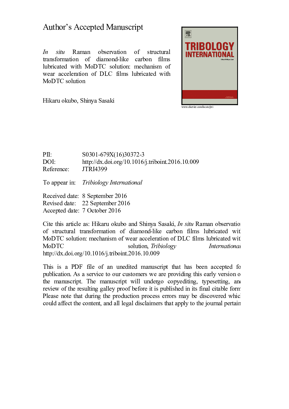 In situ Raman observation of structural transformation of diamond-like carbon films lubricated with MoDTC solution: Mechanism of wear acceleration of DLC films lubricated with MoDTC solution