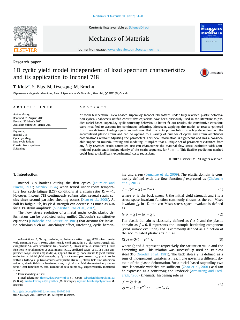 1D cyclic yield model independent of load spectrum characteristics and its application to Inconel 718