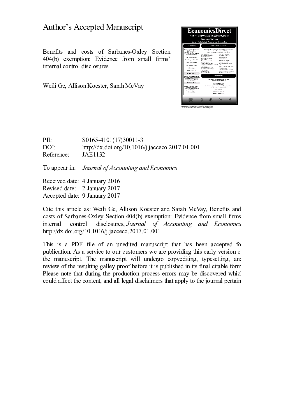 Benefits and costs of Sarbanes-Oxley Section 404(b) exemption: Evidence from small firms' internal control disclosures