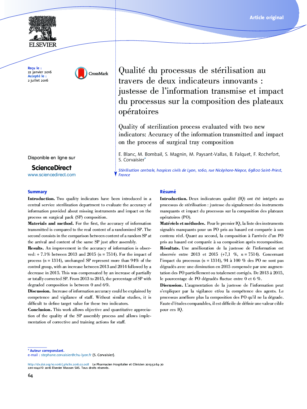 Qualité du processus de stérilisation au travers de deux indicateurs innovantsÂ : justesse de l'information transmise et impact du processus sur la composition des plateaux opératoires