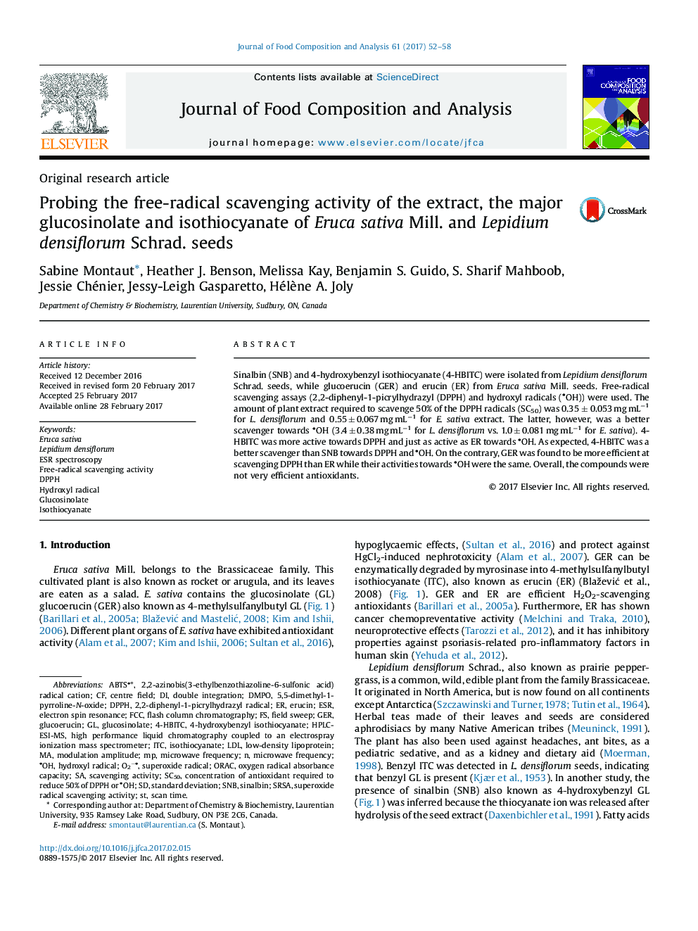 Original research articleProbing the free-radical scavenging activity of the extract, the major glucosinolate and isothiocyanate of Eruca sativa Mill. and Lepidium densiflorum Schrad. seeds