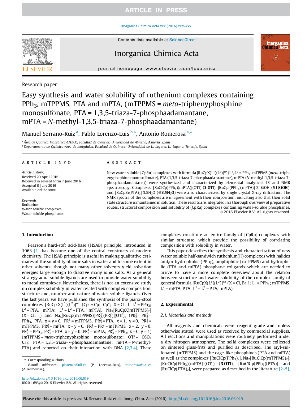 Easy synthesis and water solubility of ruthenium complexes containing PPh3, mTPPMS, PTA and mPTA, (mTPPMSÂ =Â meta-triphenyphosphine monosulfonate, PTAÂ =Â 1,3,5-triaza-7-phosphaadamantane, mPTAÂ =Â N-methyl-1,3,5-triaza-7-phosphaadamantane)