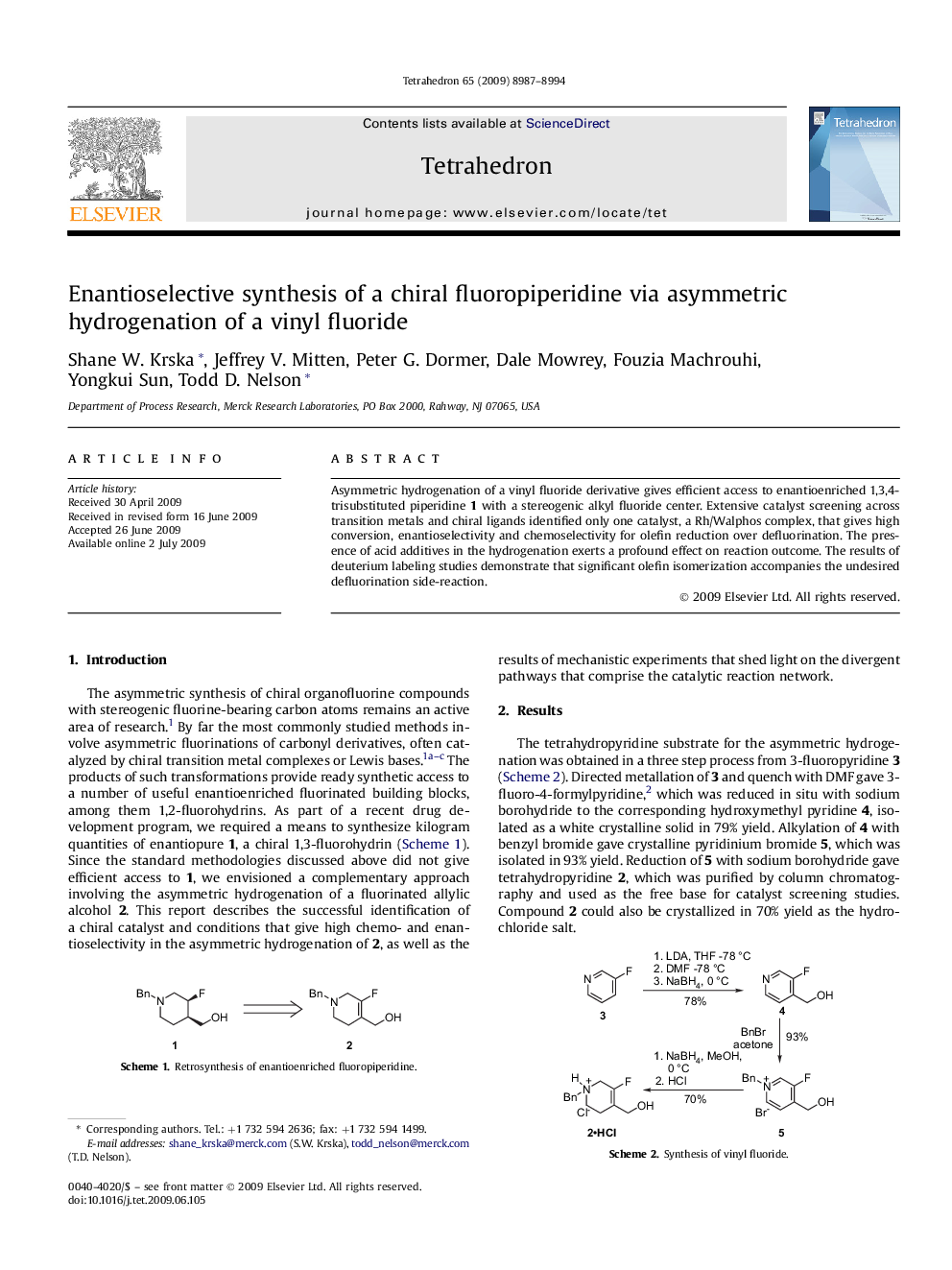Enantioselective synthesis of a chiral fluoropiperidine via asymmetric hydrogenation of a vinyl fluoride