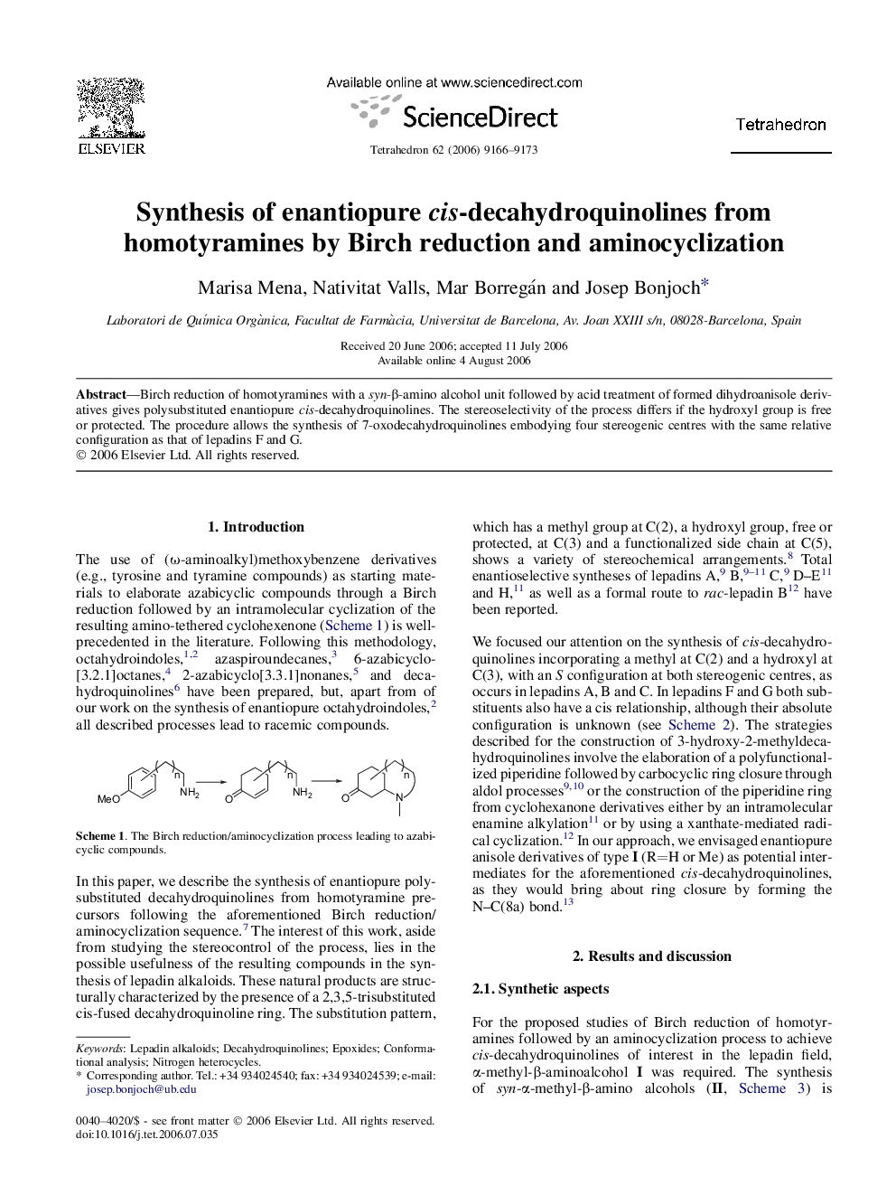 Synthesis of enantiopure cis-decahydroquinolines from homotyramines by Birch reduction and aminocyclization
