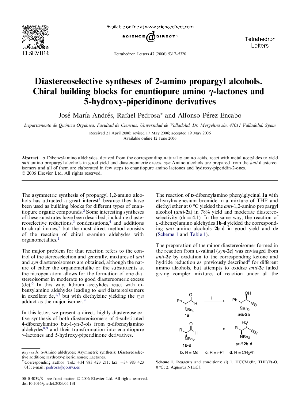 Diastereoselective syntheses of 2-amino propargyl alcohols. Chiral building blocks for enantiopure amino Î³-lactones and 5-hydroxy-piperidinone derivatives