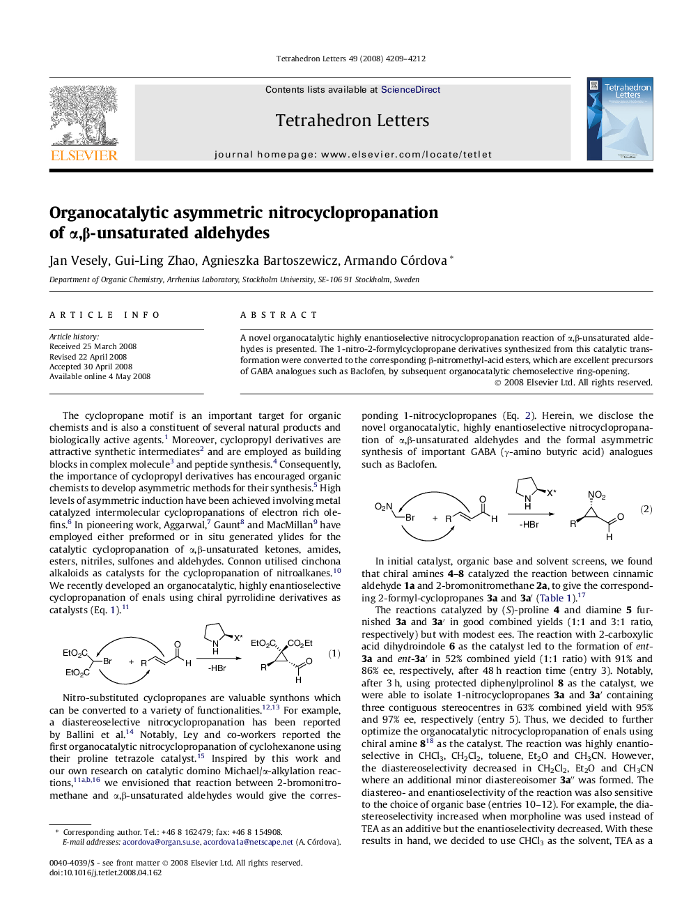 Organocatalytic asymmetric nitrocyclopropanation of Î±,Î²-unsaturated aldehydes