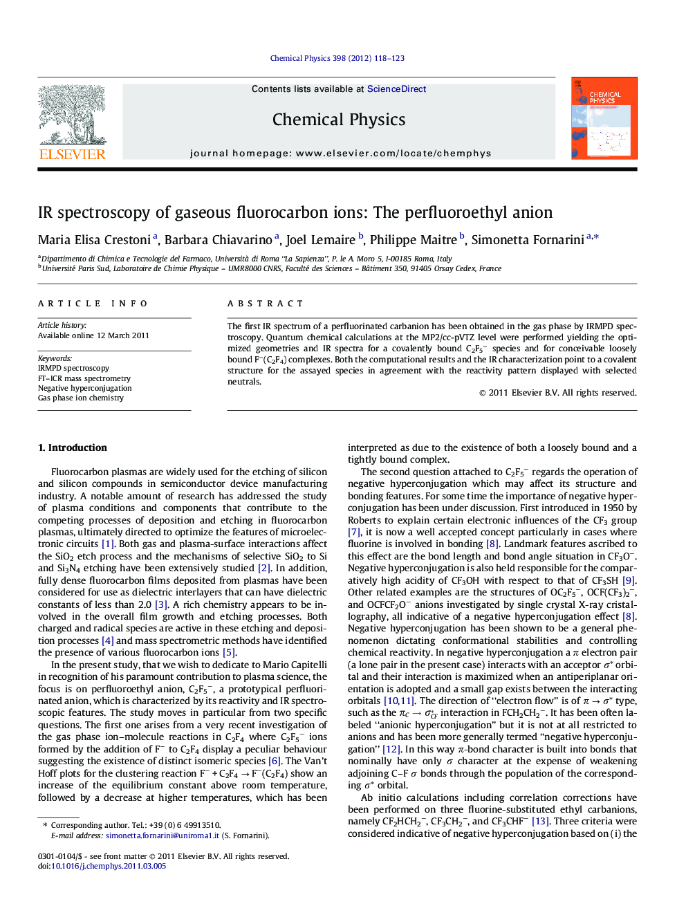 IR spectroscopy of gaseous fluorocarbon ions: The perfluoroethyl anion