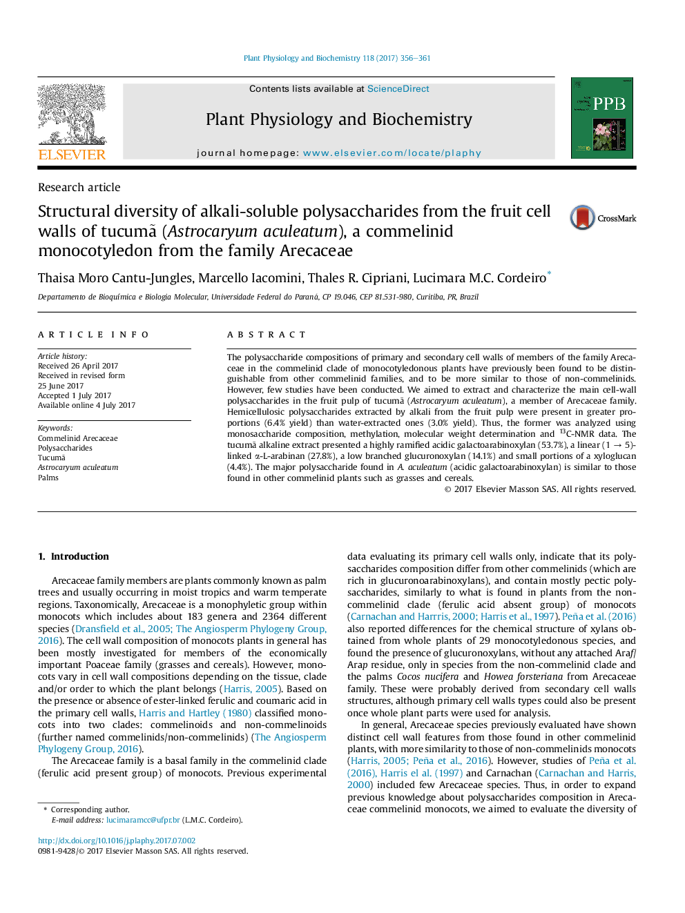 Research articleStructural diversity of alkali-soluble polysaccharides from the fruit cell walls of tucumÃ£ (Astrocaryum aculeatum), a commelinid monocotyledon from the family Arecaceae