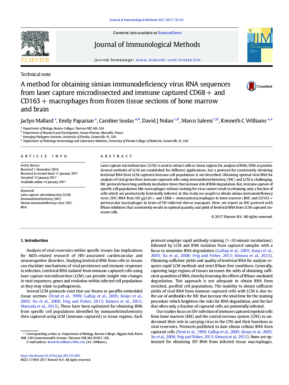 Technical noteA method for obtaining simian immunodeficiency virus RNA sequences from laser capture microdissected and immune captured CD68Â + and CD163Â + macrophages from frozen tissue sections of bone marrow and brain