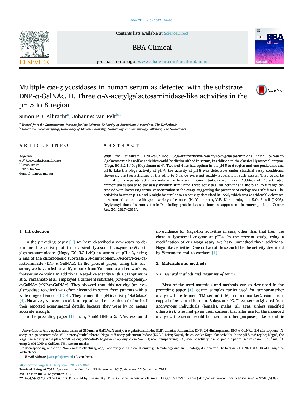 Multiple exo-glycosidases in human serum as detected with the substrate DNP-Î±-GalNAc. II. Three Î±-N-acetylgalactosaminidase-like activities in the pHÂ 5 to 8 region